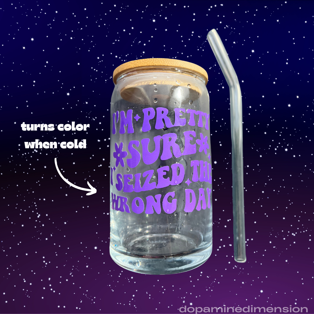Seized the Wrong Day Color-Changing Glass